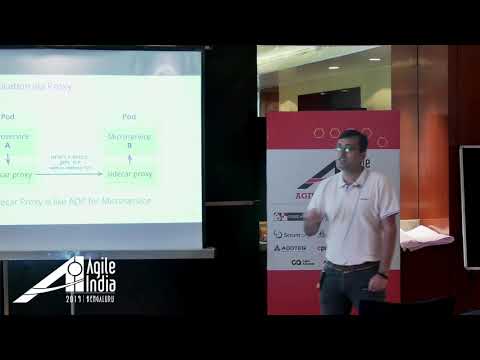 Weaving the Service Mesh with Istio by Sunit Parekh & Girish Verma #AgileIndia2019