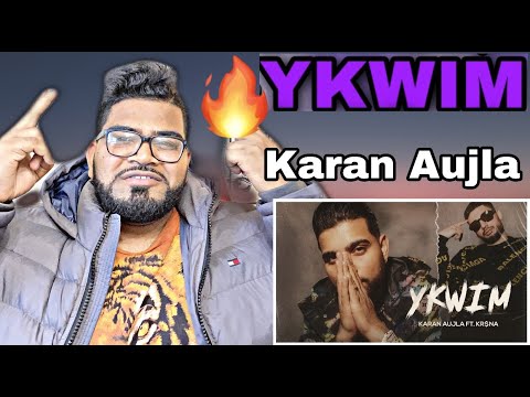 YKWIM | KARAN AUJLA I KR$NA I RUPAN BAL I LATEST PUNJABI SONG 2022 | REACTION!!