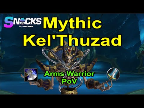 Snacks vs Mythic Kel'Thuzad [Arms Warrior PoV]