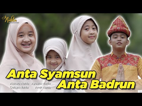 ANTA SYAMSUN ANTA BADRUN - NAHLA'S FAMILY (Official Music Video)