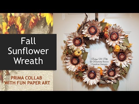 Prima Collab with Fun Paper Art | Fall Sunflower Wreath Tutorial | SVGCUTS