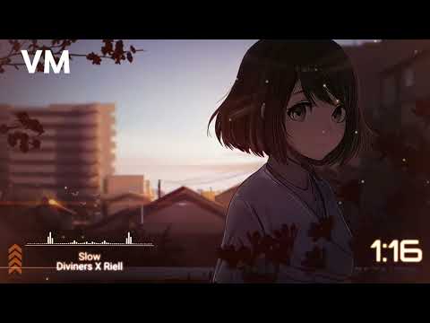 Diviners X Riell - Slow