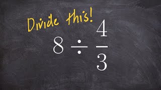 Dividing a whole number by a fraction
