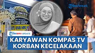 Kronologi Karyawan Kompas TV Hilang hingga Ditemukan Tewas di Kecelakaan Kereta, Dimakamkan Pagi Ini