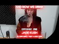 And Now We Drink Episode 286 With Jade Kush