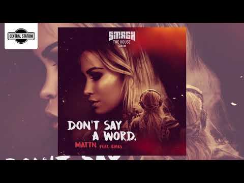 MATTN feat. ÆMES - Don't Say A Word