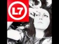 L7 - I Need