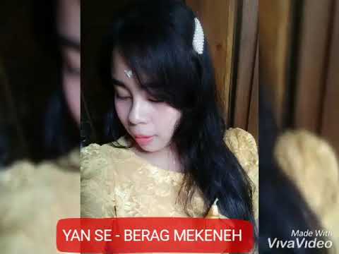 YAN SE - BERAG MEKENEH