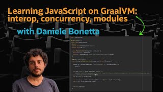 Download the video "Exploring how to use idiomatic JavaScript in Java applications with GraalVM"
