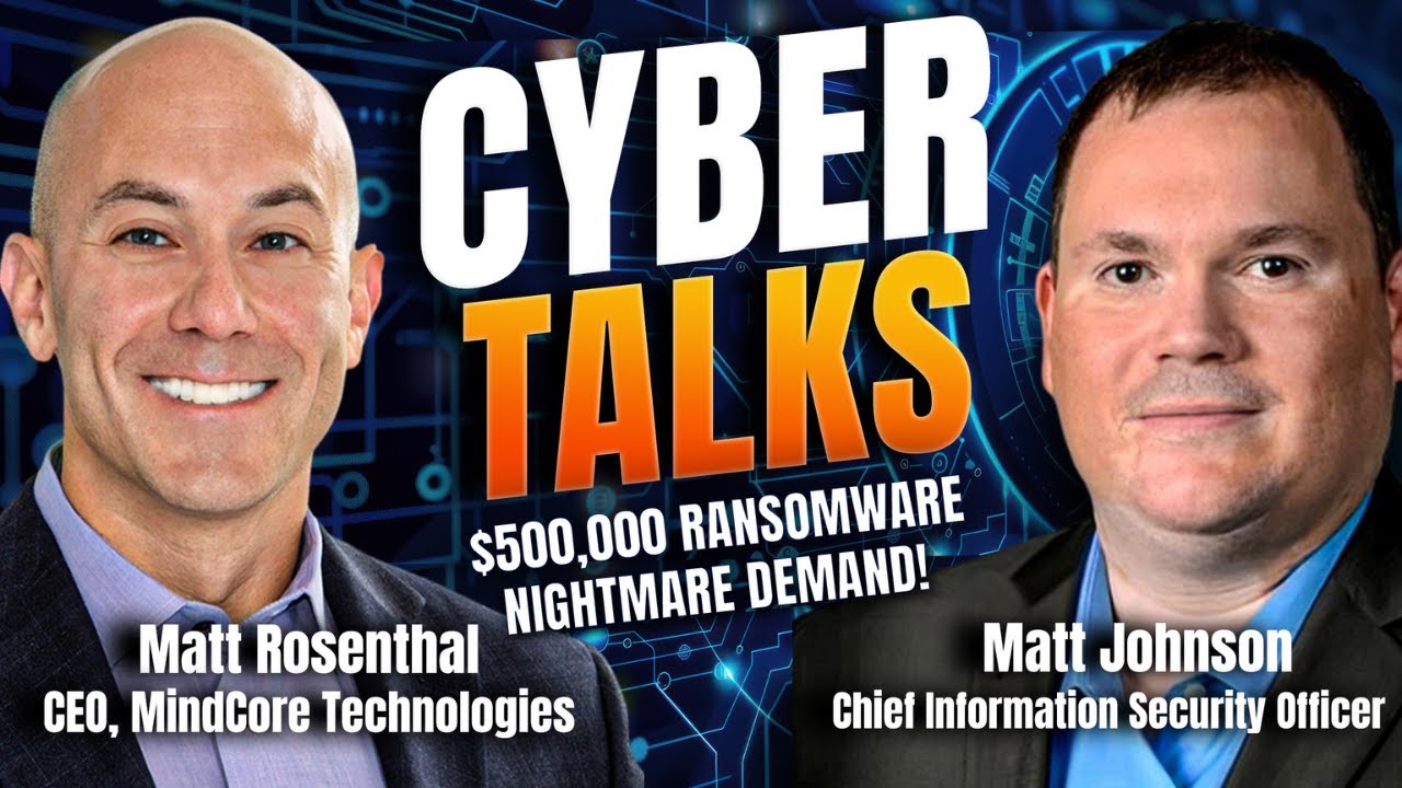 Cyber Talks: $500,000 Ransomware Nightmare Demand