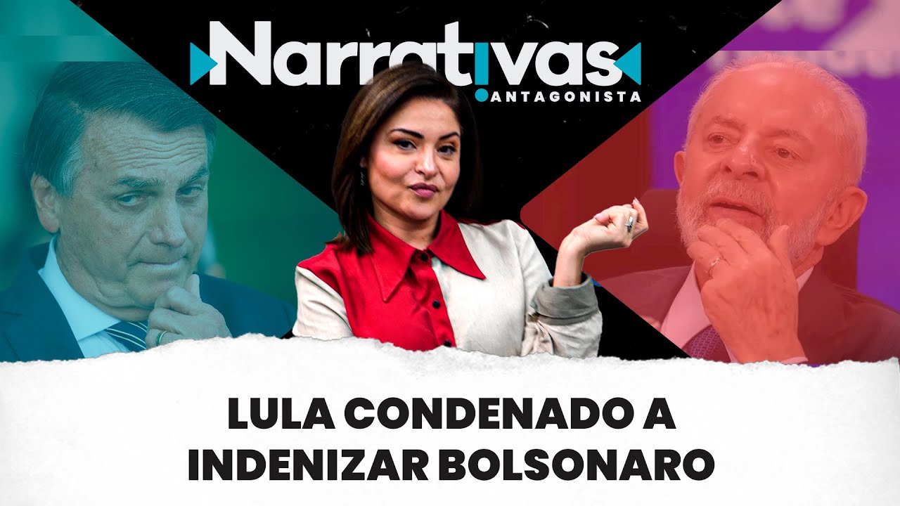 Lula condenado a indenizar Bolsonaro - Narrativas#224 com Madeleine Lacsko