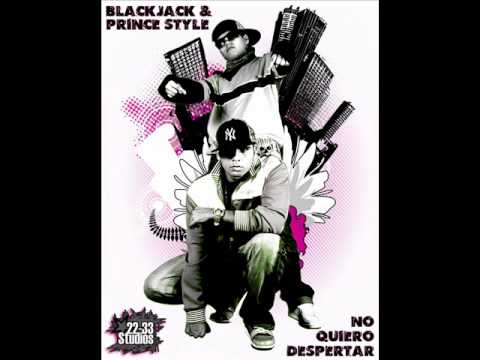 BlackJack & Prince Style - No Quiero Despertar (Prod By. The Producer 22 33 Studios)