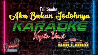Download lagu Aku Bukan Jodohnya Karaoke Koplo versi New Pallapa mp3 Download lagu Aku Bukan Jodohnya Karaoke Koplo versi New Pallapa mp3
