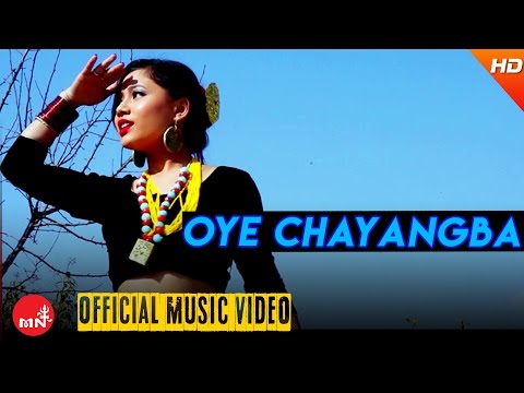 New Nepali Song 2016/2073 || OYE CHAYANGBA - Nirmala Ghising Ft.Rohani /Prince /Shivdas