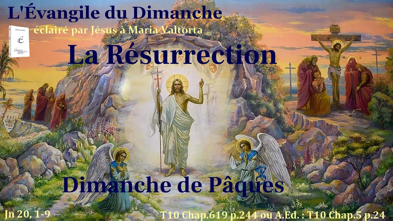 Évangile du dimanche de Pâques tel que révélé à Maria Valtorta – La Résurrection du Seigneur