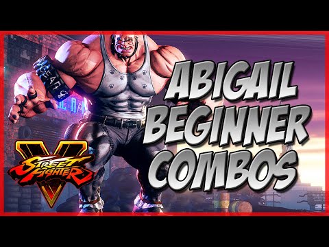 SFV: Abigail Tips - Beginner Combos (Definitive Update Edition)