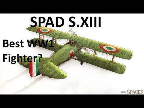 SPAD S. XIII Best French Fighter Of WW1.