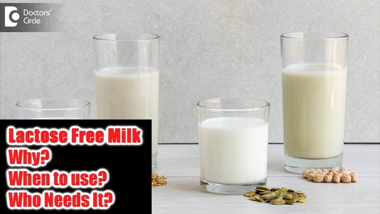 Lactose Free Milk | Who needs to drink it Pros and Cons - Dr. Ravindra B S | Doctors' Circle