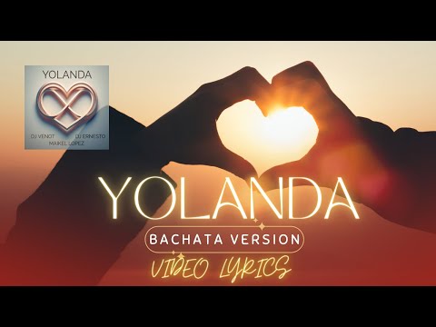 Dj Venot feat. Maikel Lopez - Dj Ernesto "Yolanda" (Bachata Version)