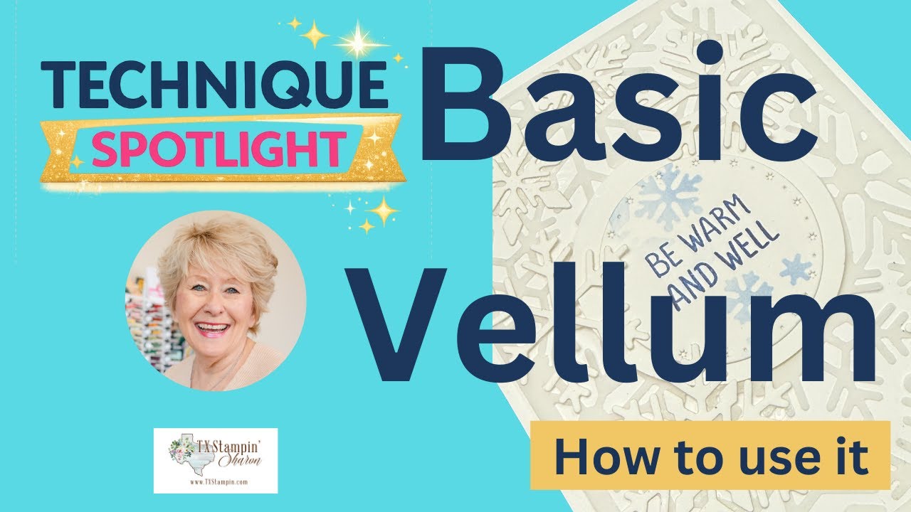 Basic Vellum Technique: How to Adhere Vellum & Easy Ways to Use It