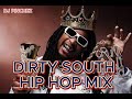 DIRTY SOUTH HIP HOP MIX Crunk Ain T Dead Lil Jon T I T Pain Soulja Boy Bow Wow DJ PINCHEZ