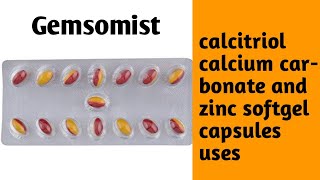 Gemsomist calcitriol calcium carbonate and zinc softgel capsules uses hindi