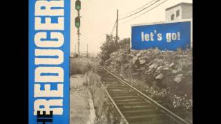 The Reducers - Closing Time
