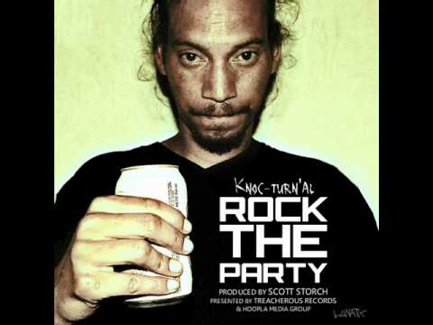 Knoc-Turn'al - " Rock The Party " (Prod By Scott Storch)