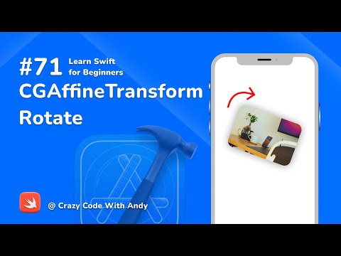 71. CGAffineTransform - Rotate - Learn Swift For Beginners