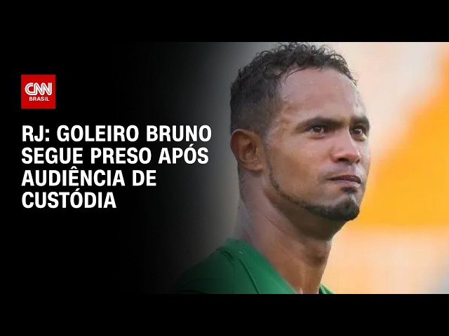 Goleiro Bruno segue preso após passar por audiência de custódia | AGORA CNN