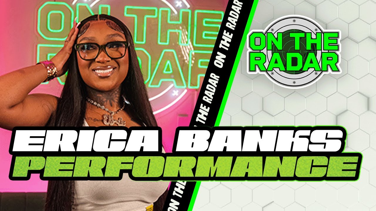 Erica Banks "Fine S---" | On The Radar Performance