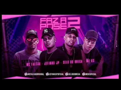 🔴FAZ A POZE OLHA O FLASH 2 MC FALCÃO JEFINHO JP SELO DO BREGA   MC KS REMIX BREGA FUNK