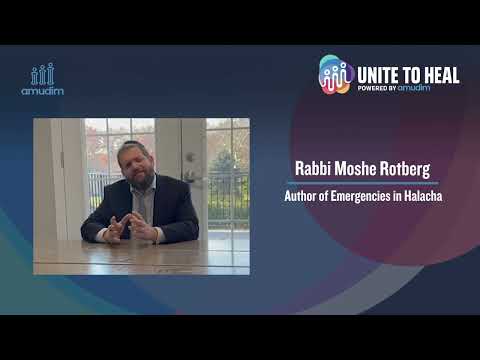 Unite to Heal Powered by Amudim: Rabbi Moshe Rotberg