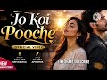 Jo Koi Pooche (Official Video): Abhijeet Srivastava | Shayra Apoorva | New Hindi Song