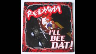 Redman - I&#39;ll Bee Dat!