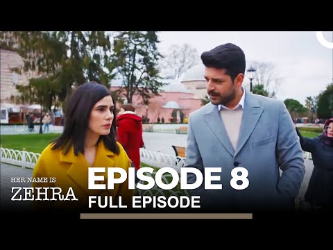 Her Name Is Zehra - Episode 8