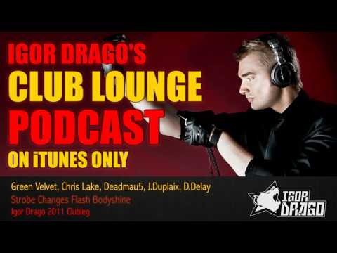 Strobe Changes Flash Bodyshine (Igor Drago 2011 Clubleg) - Deadmau5, Green Velvet, Chris Lake