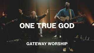 One True God
