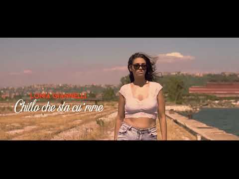 Lonia Giannelli - Chillo che sta cu’ mme (Video Ufficiale 2021)