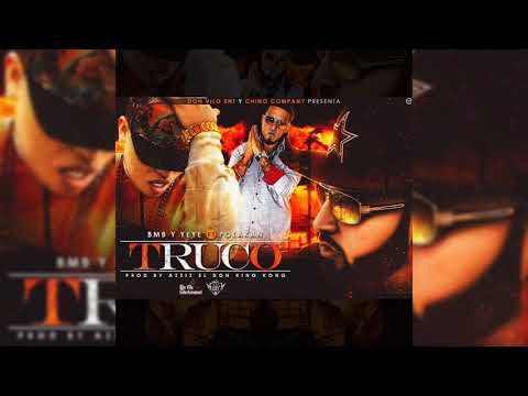 Bmb & Yeye Ft. Polakan - Truco
