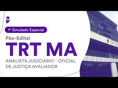 1º Simulado TRT MA – Analista Judiciário – Oficial de Justiça Avaliador – Pós-Edital – Correção