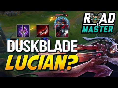 DUSKBLADE LUCIAN ADC? - Road to Master (League of Legends)