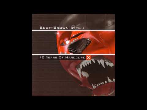 SCOTT BROWN 10 Years of Hardcore Vol 1 2005 2 cd