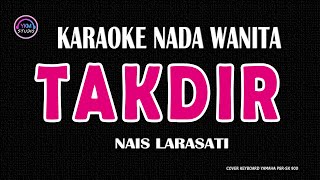 Download lagu TAKDIR - Karaoke Nada Wanita NAIS LARASATI mp3 Download lagu TAKDIR - Karaoke Nada Wanita NAIS LARASATI mp3