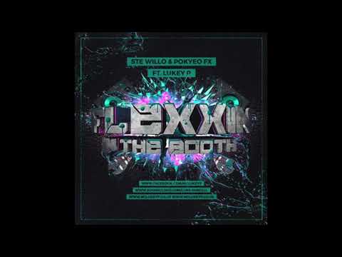 Ste Willo & Pokyeo FX - Flexxin In The Booth Part 13 2018