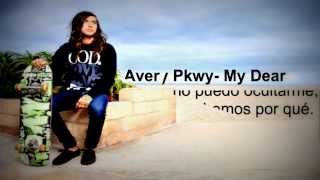 Avery Pkwy- My Dear (Español)