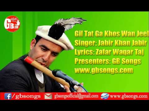 giltat ga khos wan jeel shina song by jabir khan jabir