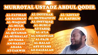 Download lagu MURROTAL AL-QURAN LENGKAP (FULL) | Ustadz Abdul Qodir mp3