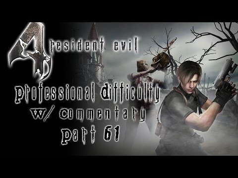 Resident Evil 4 HD Pt.61 Professional Walkthrough W/ Commentary