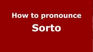 How to pronounce Sorto